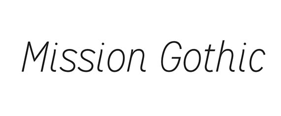 Mission Gothic font